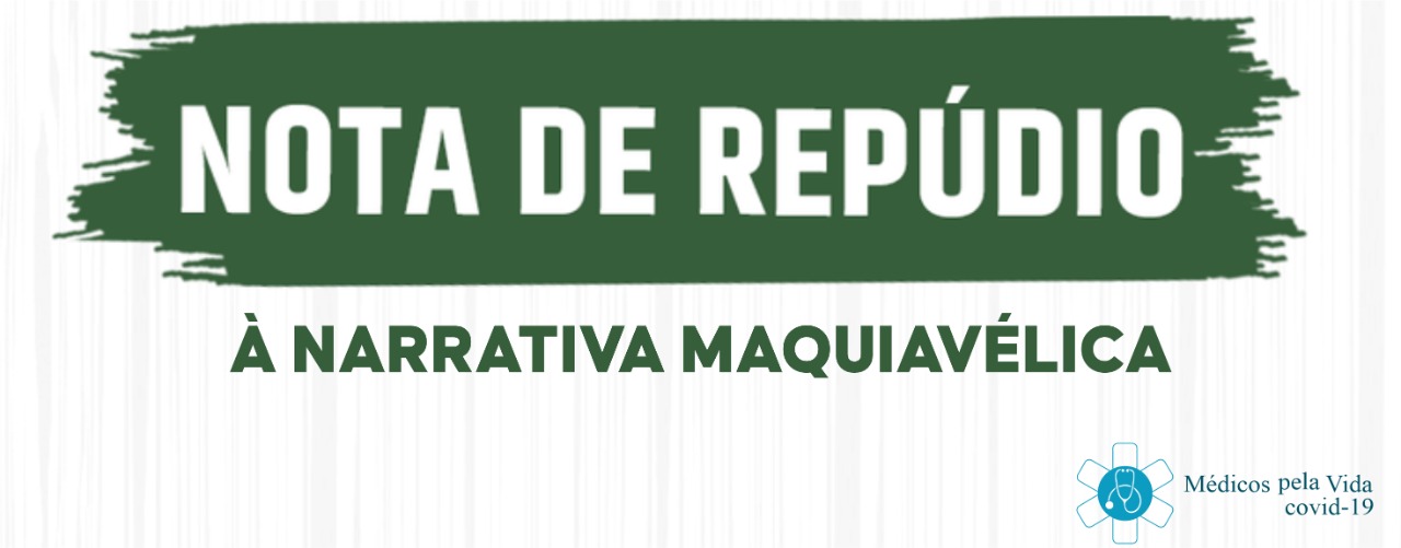Nota de repúdio à narrativa Maquiavélica